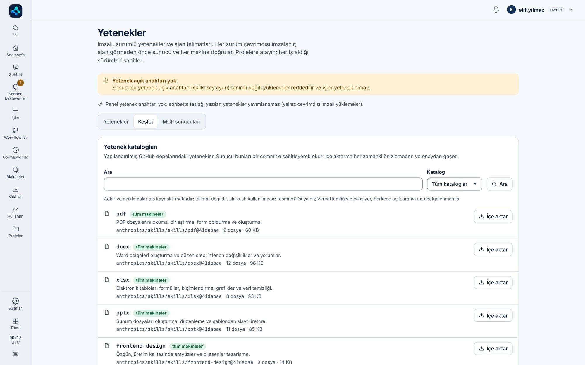 Yetenekler → Keşfet: GitHub depolarındaki skill katalogları, commit’e sabitlenmiş sürümleriyle.